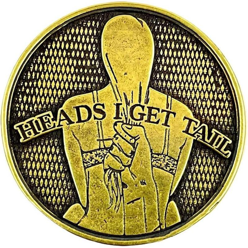 Heads I Get Tail Tails I Get Head Ci Luckly Coin, Funny Prank Gifts,Flip a Coin,Toss Coin,Funny Coin,Copper Co